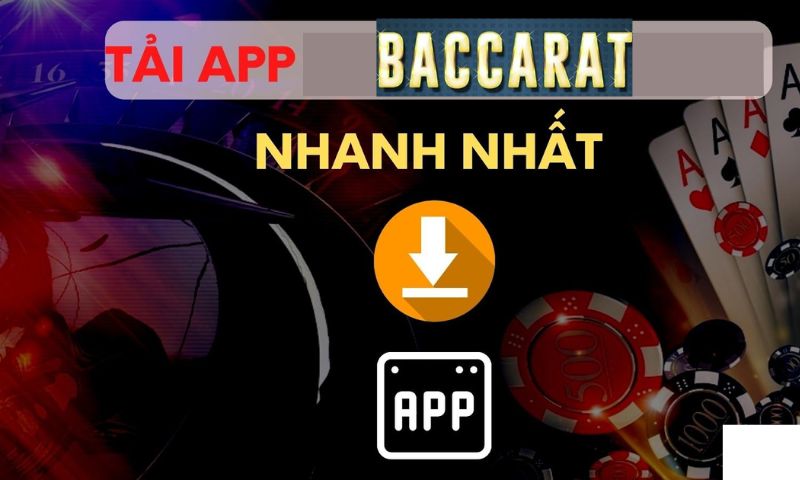 Tải App Baccarat trực tuyến