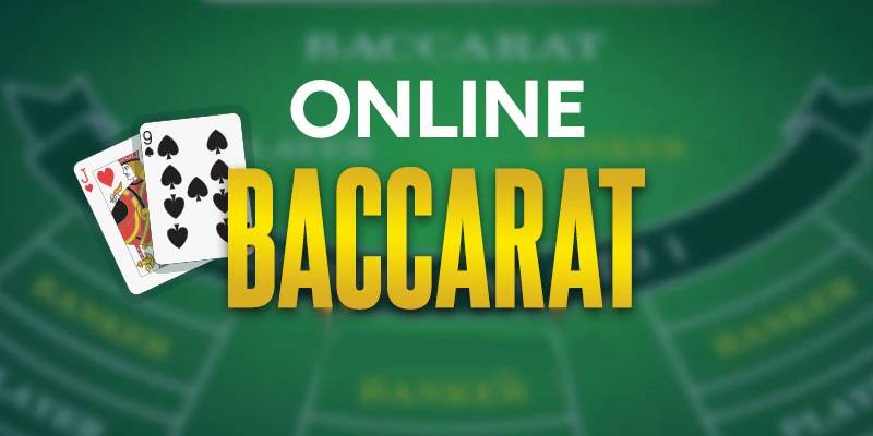 Tìm hiểu khái niệm vè Casino Baccaratonline