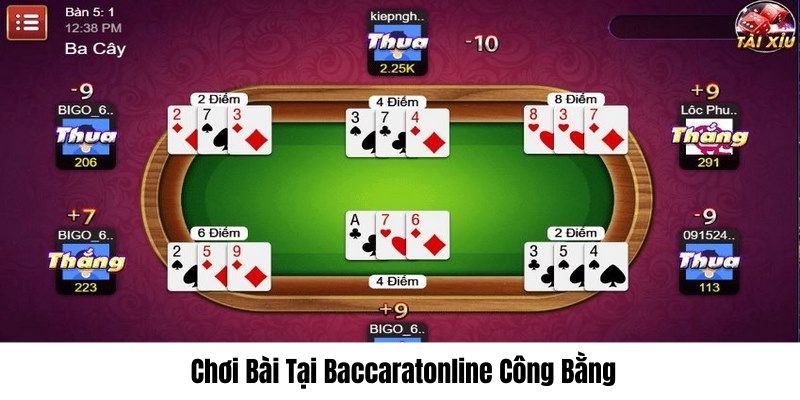 Đánh bài tại Baccaratonline công bằng