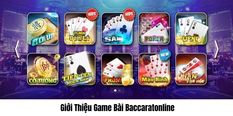 Giới thiệu sảnh game bài Baccaratonline